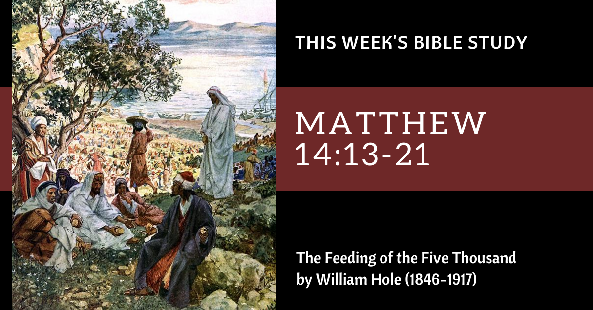 Matthew 14:13-21